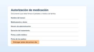 Formulario de autorización de medicación para escuela infantil con campos de medicamento, dosis y firma médica